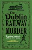Okładka książki The Dublin Railway Murder