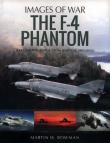 The F-4 Phantom. Autor: Bowman Martin W.. Dadada.pl Okładka książki The F-4 Phantom