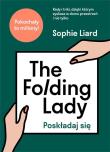 The Folding Lady. Poskładaj się. Autor: Sophie Liard. Dadada.pl Okładka książki The Folding Lady. Poskładaj się