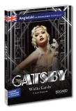 The Great Gatsby. Wielki Gatsby. Adaptacja klasyki z ćwiczeniami do nauki języka angielskiego Poziom B1-B2. Autor: Olga Akman, Cąber Gabriela. Dadada.pl Okładka książki The Great Gatsby. Wielki Gatsby. Adaptacja klasyki z ćwiczeniami do nauki języka angielskiego Poziom B1-B2