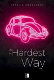 Okładka książki The Hardest Way