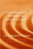 The Healing Power of Mindfulness. Autor: Jon Kabat-Zinn. Dadada.pl Okładka książki The Healing Power of Mindfulness