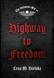 The Infamous MC T.1 Highway to Freedom. Autor: Lena M. Bielska. Dadada.pl Okładka książki The Infamous MC T.1 Highway to Freedom