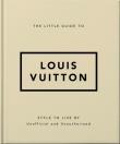 The Little Guide to Louis Vuitton. Wydawca: OH. Dadada.pl Opakowanie The Little Guide to Louis Vuitton