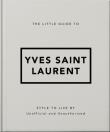 The Little Guide to Yves Saint Laurent. Wydawca: OH. Dadada.pl Opakowanie The Little Guide to Yves Saint Laurent