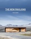 The New Pavilions. Autor: Philip Jodidio. Dadada.pl Okładka książki The New Pavilions
