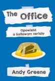 The Office. Opowieść o kultowym serialu. Autor: Andy Greene. Dadada.pl Okładka książki The Office. Opowieść o kultowym serialu