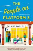 The People on Platform 5. Autor: Pooley	 Clare. Dadada.pl Okładka książki The People on Platform 5