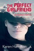 The Perfect Girlfriend. Autor: Karen Hamilton. Dadada.pl Okładka książki The Perfect Girlfriend