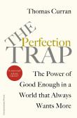 The Perfection Trap. Autor: Curran Thomas. Dadada.pl Okładka książki The Perfection Trap