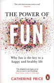 The Power of Fun. Autor: Catherine Price. Dadada.pl Okładka książki The Power of Fun