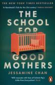 The School for Good Mothers. Autor: Chan Jessamine. Dadada.pl Okładka książki The School for Good Mothers