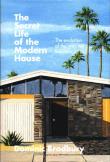 The Secret Life of the Modern House. Autor: Bradbury Dominic. Dadada.pl Okładka książki The Secret Life of the Modern House
