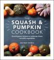 The Squash and Pumpkin Cookbook. Autor: Thomas Heather. Dadada.pl Okładka książki The Squash and Pumpkin Cookbook