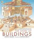 The Story of Buildings. Autor: Dillon Patrick, Biesty Stephen. Dadada.pl Okładka książki The Story of Buildings