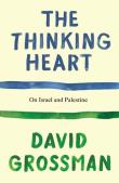 The Thinking Heart. Autor: Grossman, David. Dadada.pl Okładka książki The Thinking Heart