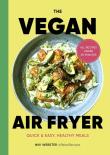 The Vegan Air Fryer. Autor: Webster Niki. Dadada.pl Okładka książki The Vegan Air Fryer