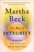 The Way of Integrity. Autor: Beck Martha. Dadada.pl Okładka książki The Way of Integrity