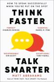 Think Faster, Talk Smarter. Autor: Matt Abrahams. Dadada.pl Okładka książki Think Faster, Talk Smarter