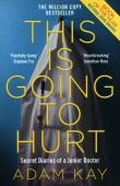 This is Going to Hurt Secret D. Autor: Adam Kay. Dadada.pl Okładka książki This is Going to Hurt Secret D