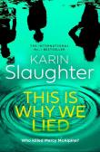 This is Why We Lied. Autor: Karin Slaughter. Dadada.pl Okładka książki This is Why We Lied