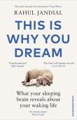 This Is Why You Dream. Autor: Jandial Rahul. Dadada.pl Okładka książki This Is Why You Dream