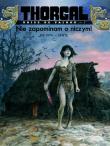 Thorgal - Kriss de V. T.1 Nie zapominam o niczym. Autor: Yves Sente. Dadada.pl Okładka książki Thorgal - Kriss de V. T.1 Nie zapominam o niczym