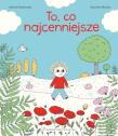 To, co najcenniejsze w.2. Autor: Astrid Desbordes. Dadada.pl Okładka książki To, co najcenniejsze w.2