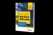 #To jest nasza wojna. Autor: Krzysztof Wojczal. Dadada.pl Okładka książki #To jest nasza wojna