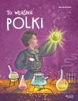 To właśnie Polki. Autor: Dorota Skwark. Dadada.pl Okładka książki To właśnie Polki