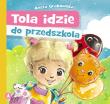 Okładka książki Tola idzie do przedszkola