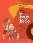 Tolo i Bolo T.1 Tolo i Bolo ratują Lisią Górkę. Autor: Romaniuk Agata, Anna Oparkowska. Dadada.pl Okładka książki Tolo i Bolo T.1 Tolo i Bolo ratują Lisią Górkę