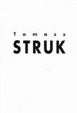 Tomasz Struk. Autor:   Praca zbiorowa. Dadada.pl Okładka książki Tomasz Struk