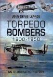 Torpedo Bombers, 1900-1950. Autor: Lepage Jean-Denis. Dadada.pl Okładka książki Torpedo Bombers, 1900-1950