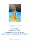 Trajektorie doświadczania choroby nowotworowej przez dzieci, młodzież i ich rodziców. Autor: Nowak Monika. Dadada.pl Okładka książki Trajektorie doświadczania choroby nowotworowej przez dzieci, młodzież i ich rodziców