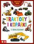 Traktory i koparki. Wszystko wiem. Autor: Opracowanie zbiorowe. Dadada.pl Okładka książki Traktory i koparki. Wszystko wiem