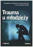 Okładka książki Trauma u młodzieży