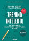 Trening intelektu. Autor: Paulina Mechło, Jolanta Grzelka. Dadada.pl Okładka książki Trening intelektu
