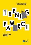 Trening pamięci. Podręcznik trenera. Autor: Przemysław Bąbel, Agnieszka Baran. Dadada.pl Okładka książki Trening pamięci. Podręcznik trenera