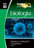 Trening przed maturą - Biologia cz.2. Autor: Barbara Bukała. Dadada.pl Okładka książki Trening przed maturą - Biologia cz.2