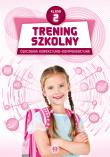 Trening szkolny Ćwiczenia korekcyjno-kompensacyjne klasa 2. Autor:   Praca zbiorowa. Dadada.pl Okładka książki Trening szkolny Ćwiczenia korekcyjno-kompensacyjne klasa 2