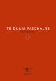 Triduum Paschalne. Przewodnik. Autor: Opracowanie zbiorowe. Dadada.pl Okładka książki Triduum Paschalne. Przewodnik
