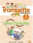 Trompette 1 ćwiczenia. Autor: Vanthier Helene. Dadada.pl Okładka książki Trompette 1 ćwiczenia