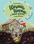 Okładka książki Trudne początki. Kosma, Kopacz i leśna szkoła