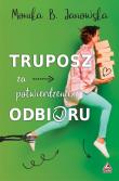 Truposz za potwierdzeniem odbioru. Autor: Janowska Monika B.. Dadada.pl Okładka książki Truposz za potwierdzeniem odbioru