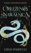 Trylogia Griszów T.2 Oblężenie i nawałnica. Autor: Bardugo Leigh. Dadada.pl Okładka książki Trylogia Griszów T.2 Oblężenie i nawałnica
