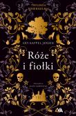 Trylogia Rosenholm Tom 1 Róże i fiołki. Autor: Jensen Gry Kappel. Dadada.pl Okładka książki Trylogia Rosenholm Tom 1 Róże i fiołki