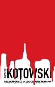 Trzech Gości w Łódce plus Wampir. Autor: Kotowski Krzysztof. Dadada.pl Okładka książki Trzech Gości w Łódce plus Wampir