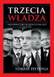 Okładka książki Trzecia władza. Sądownictwo w latach 1946-2023