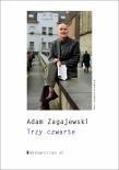 Trzy czwarte. Autor: Zagajewski Adam. Dadada.pl Okładka książki Trzy czwarte